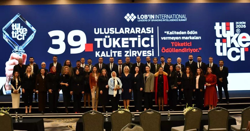 39. Uluslararası Tüketici Kalite Zirvesi İstanbul’da gerçekleştirildi