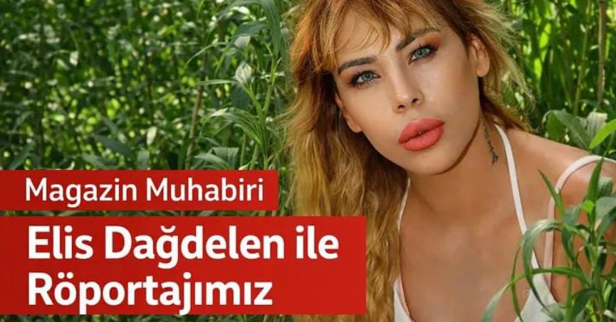 Magazin Muhabiri Elis Dağdelen ile Röportajımız