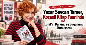 Sevcan Tamer, Kocaeli Kitap Fuarı’nda İzmit’in Dününü ve Bugününü Konuşacak